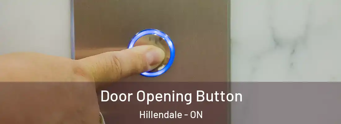  Door Opening Button Hillendale - ON
