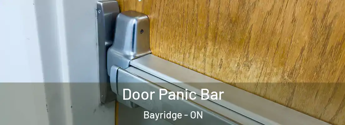  Door Panic Bar Bayridge - ON