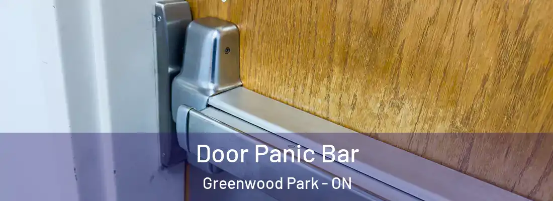  Door Panic Bar Greenwood Park - ON