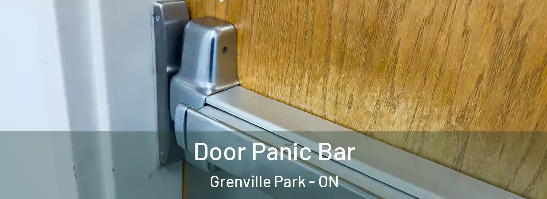  Door Panic Bar Grenville Park - ON