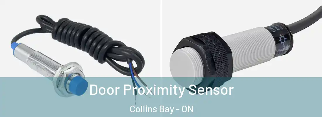  Door Proximity Sensor Collins Bay - ON