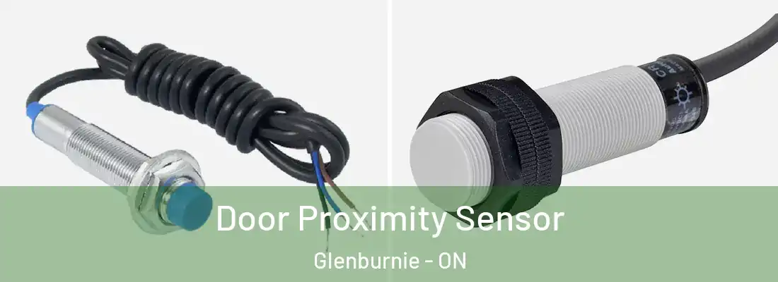  Door Proximity Sensor Glenburnie - ON