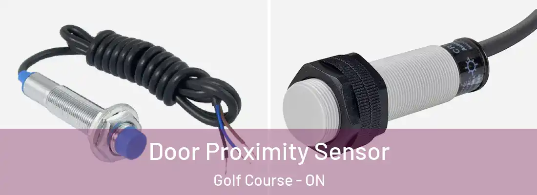  Door Proximity Sensor Golf Course - ON