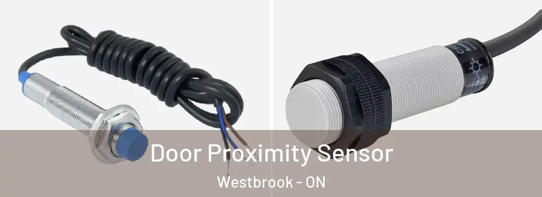  Door Proximity Sensor Westbrook - ON