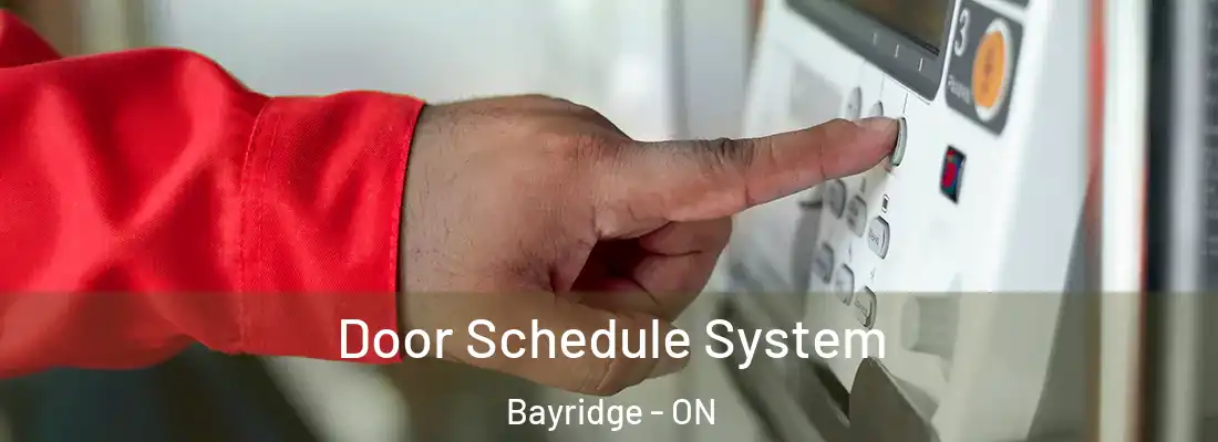 Door Schedule System Bayridge - ON