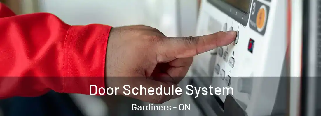  Door Schedule System Gardiners - ON