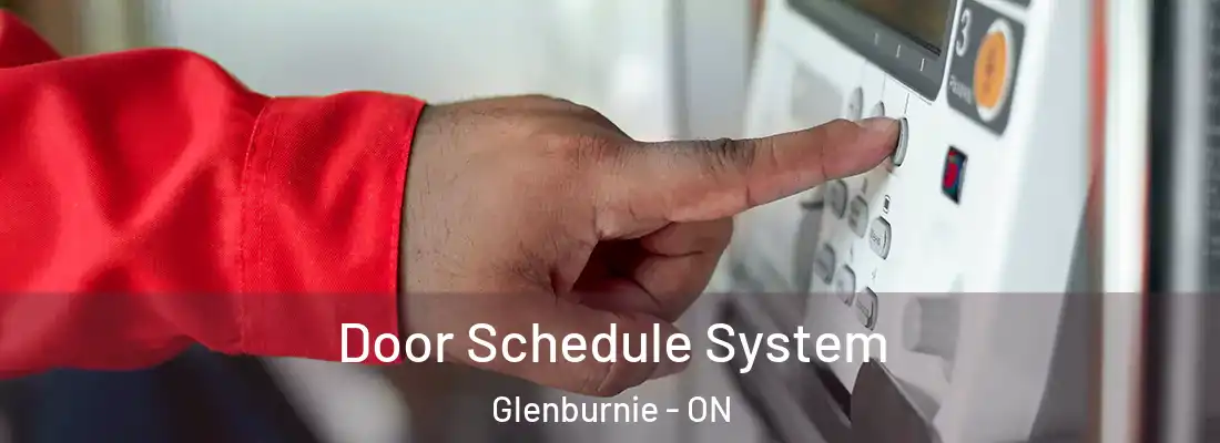  Door Schedule System Glenburnie - ON