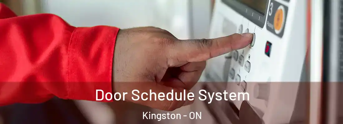  Door Schedule System Kingston - ON