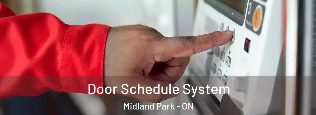  Door Schedule System Midland Park - ON