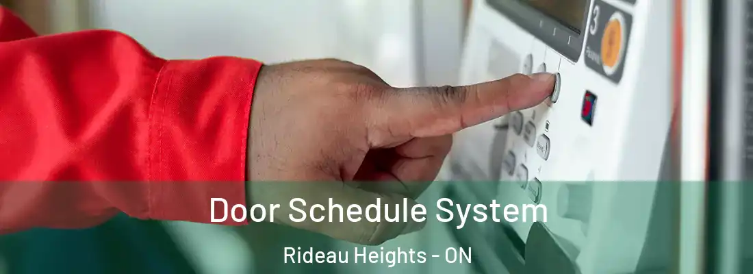  Door Schedule System Rideau Heights - ON