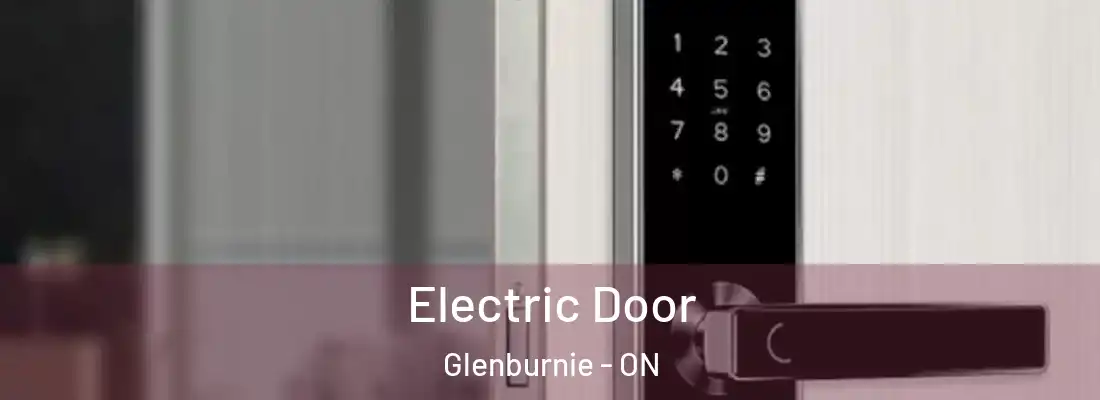  Electric Door Glenburnie - ON