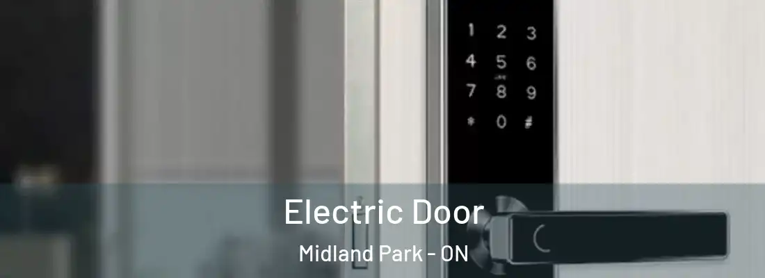  Electric Door Midland Park - ON