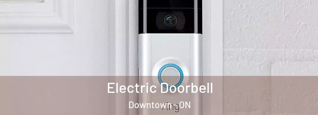  Electric Doorbell Downtown - ON