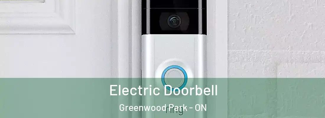  Electric Doorbell Greenwood Park - ON