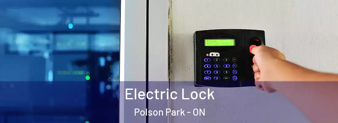  Electric Lock Polson Park - ON