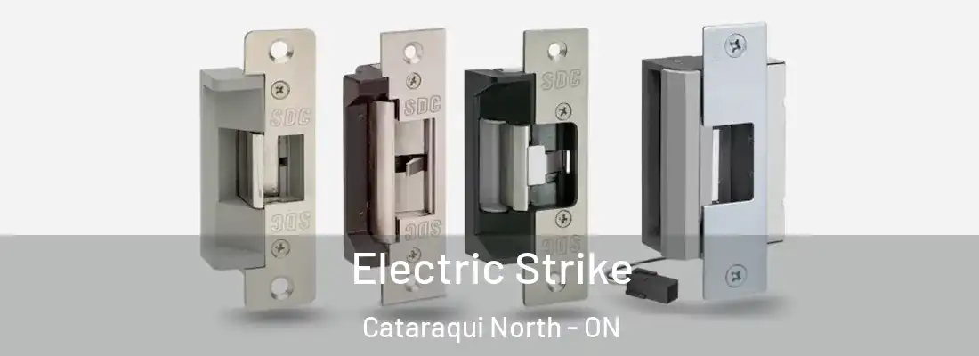  Electric Strike Cataraqui North - ON