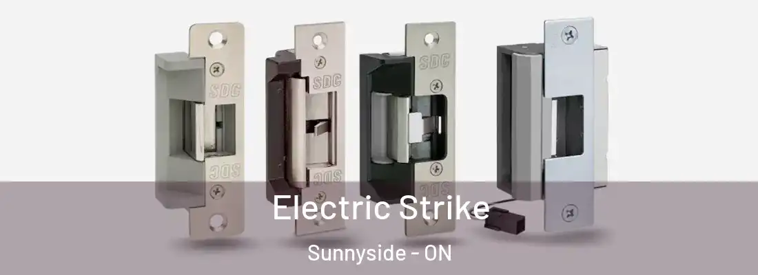  Electric Strike Sunnyside - ON