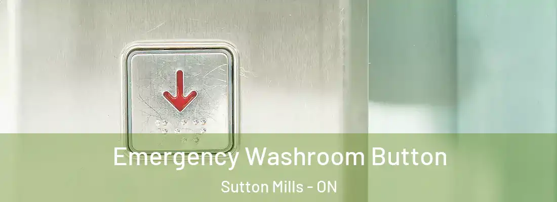  Emergency Washroom Button Sutton Mills - ON