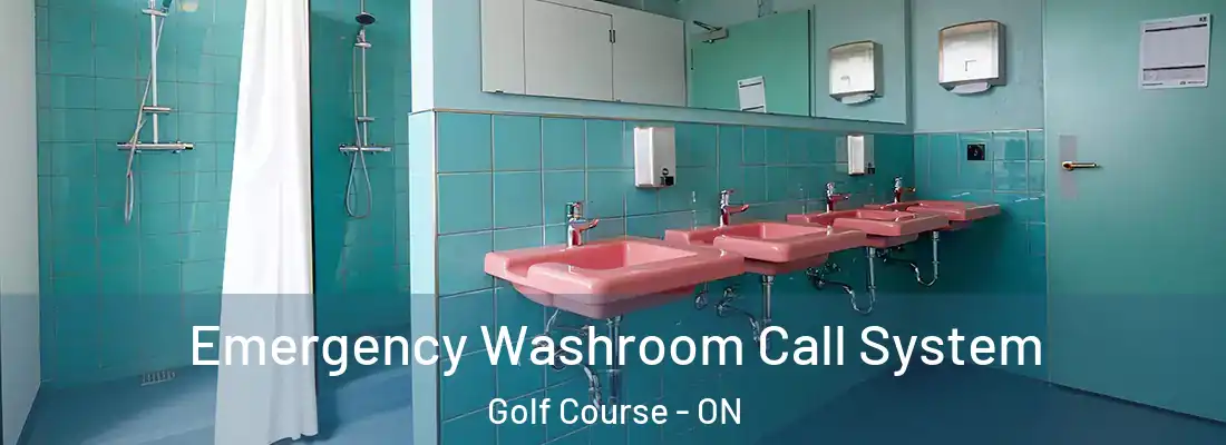  Emergency Washroom Call System Golf Course - ON