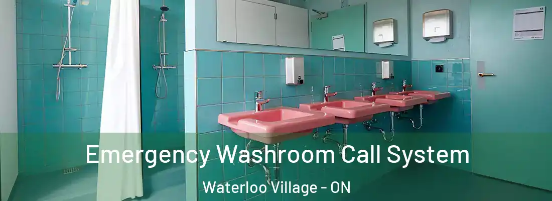  Emergency Washroom Call System Waterloo Village - ON