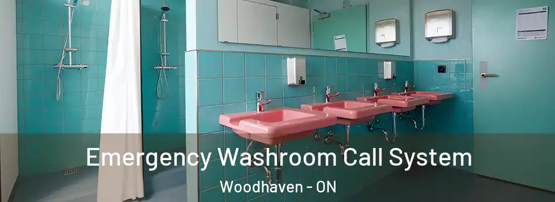  Emergency Washroom Call System Woodhaven - ON