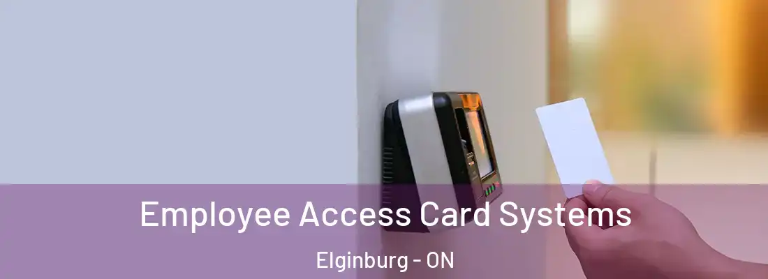  Employee Access Card Systems Elginburg - ON