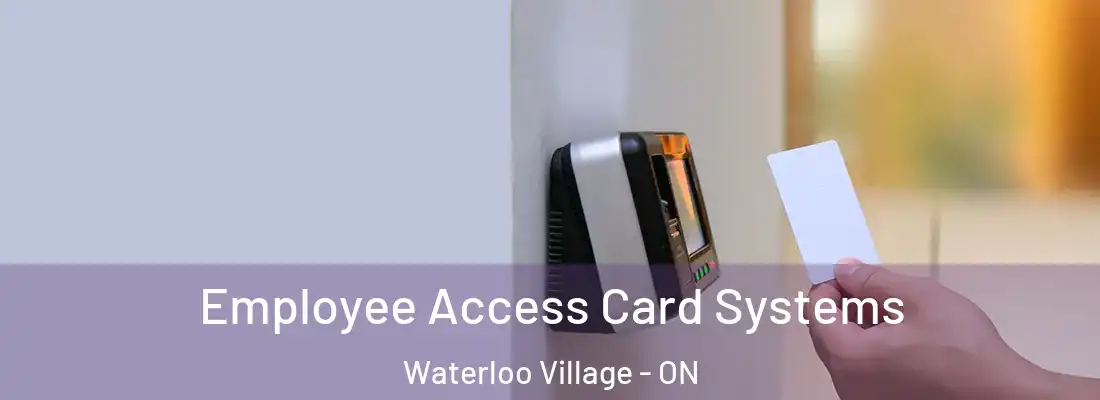  Employee Access Card Systems Waterloo Village - ON