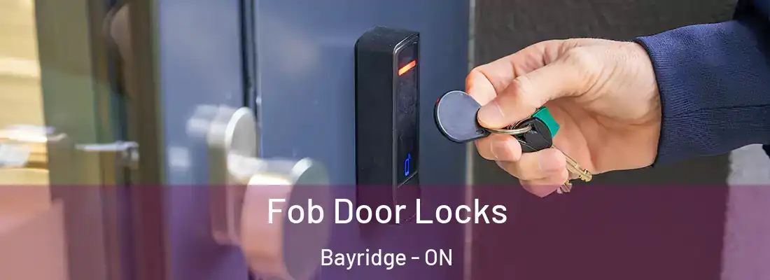  Fob Door Locks Bayridge - ON