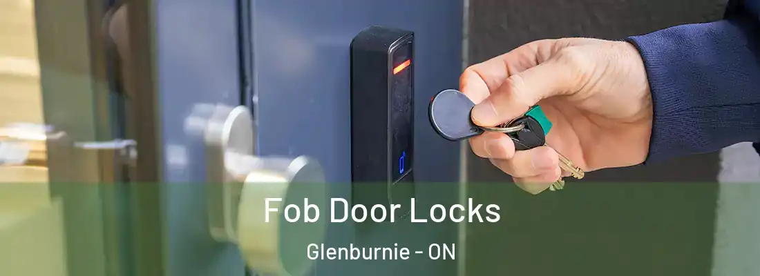  Fob Door Locks Glenburnie - ON