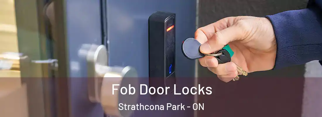  Fob Door Locks Strathcona Park - ON