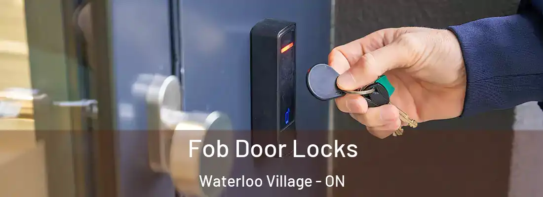  Fob Door Locks Waterloo Village - ON