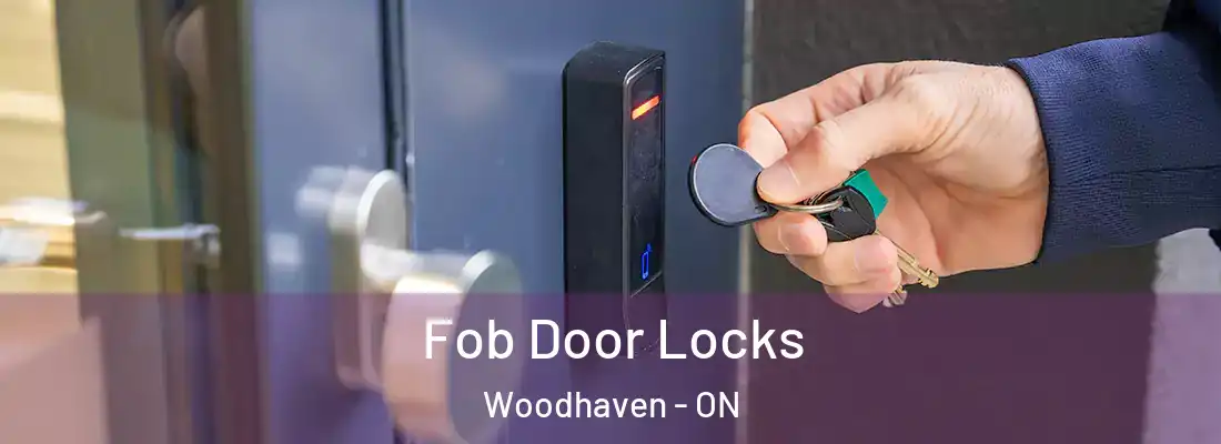  Fob Door Locks Woodhaven - ON