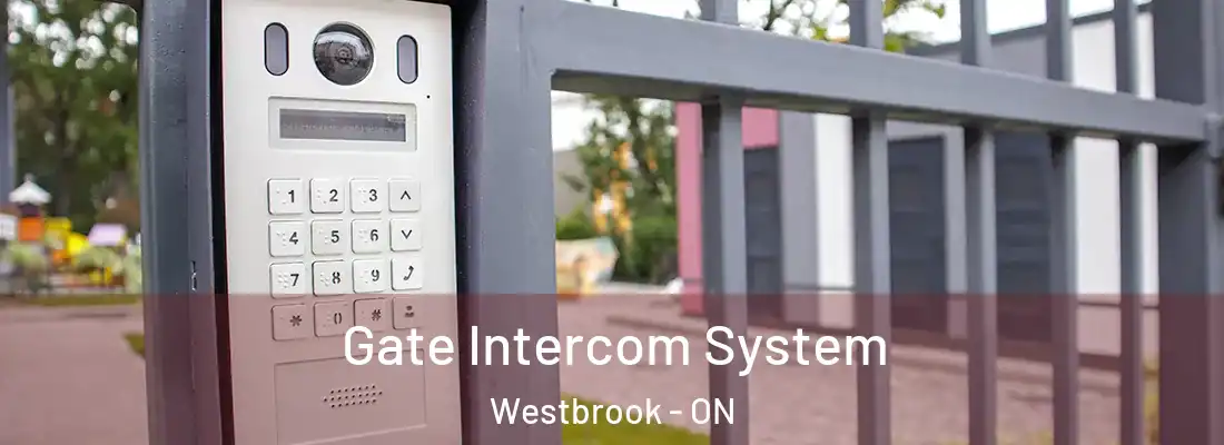  Gate Intercom System Westbrook - ON