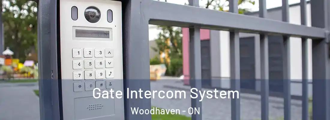  Gate Intercom System Woodhaven - ON