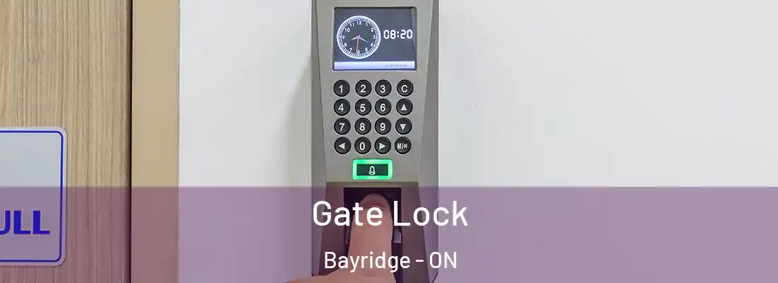  Gate Lock Bayridge - ON