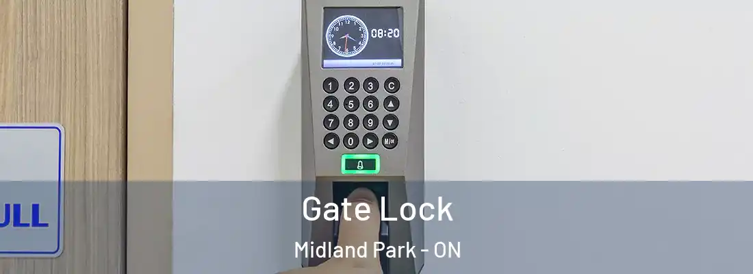  Gate Lock Midland Park - ON