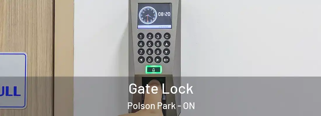  Gate Lock Polson Park - ON
