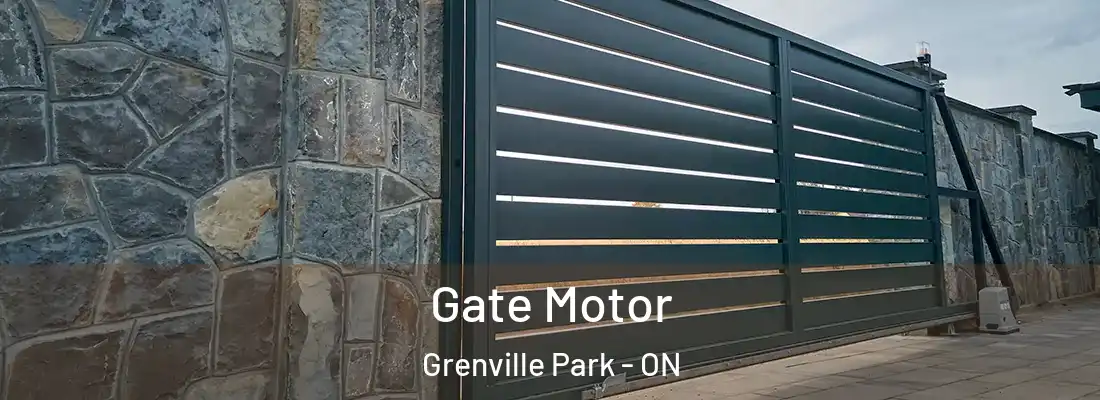  Gate Motor Grenville Park - ON