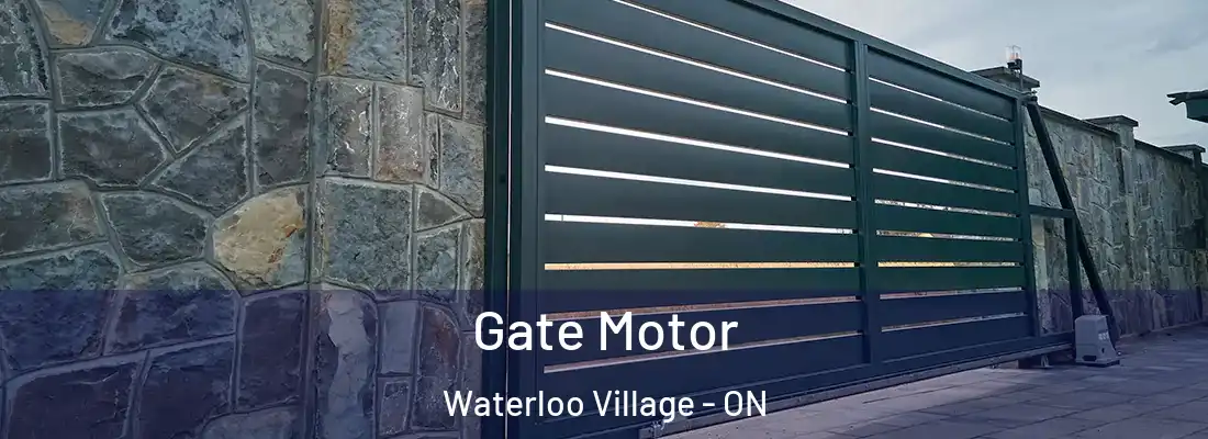  Gate Motor Waterloo Village - ON