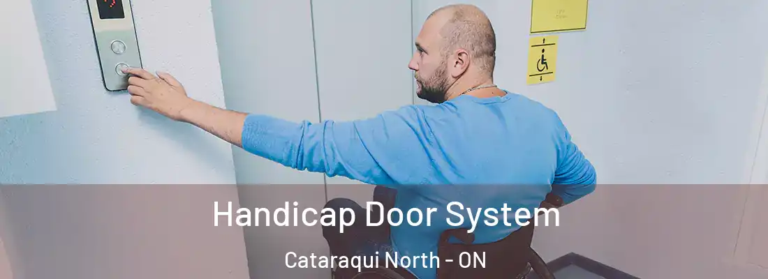  Handicap Door System Cataraqui North - ON
