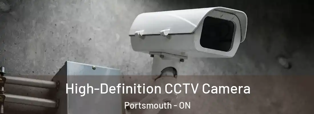  High-Definition CCTV Camera Portsmouth - ON