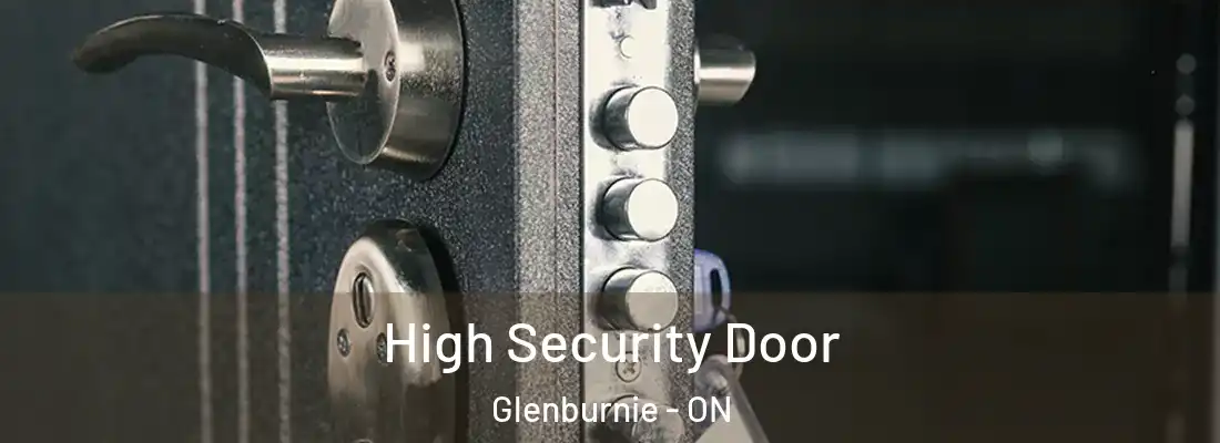  High Security Door Glenburnie - ON