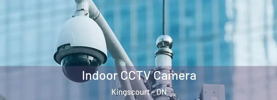 Indoor CCTV Camera Kingscourt - ON