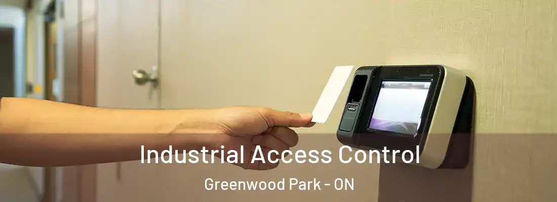  Industrial Access Control Greenwood Park - ON