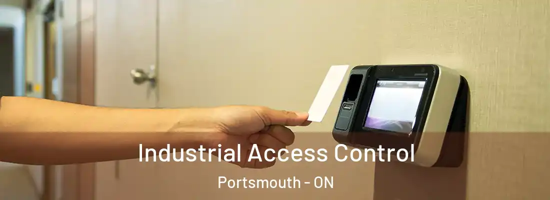  Industrial Access Control Portsmouth - ON