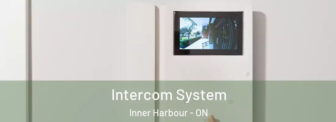  Intercom System Inner Harbour - ON