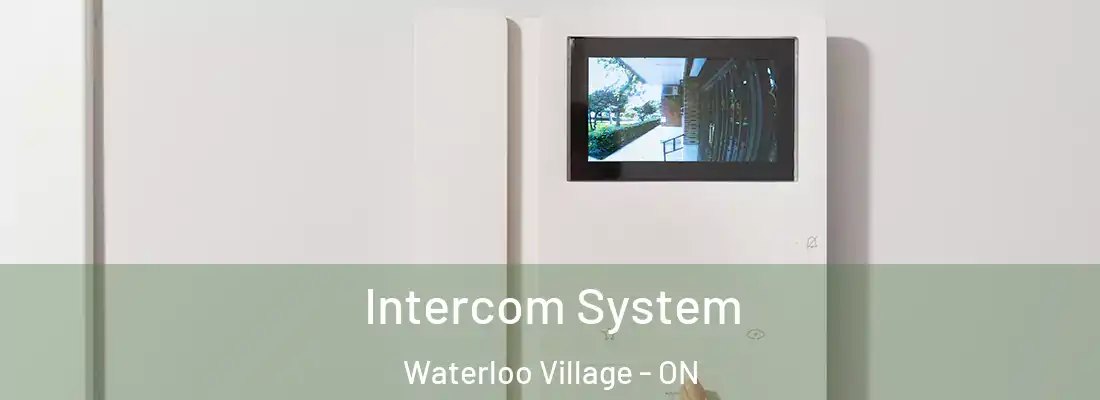  Intercom System Waterloo Village - ON