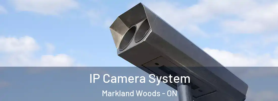  IP Camera System Markland Woods - ON