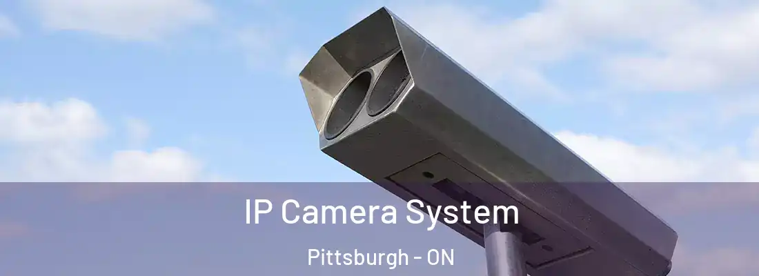  IP Camera System Pittsburgh - ON