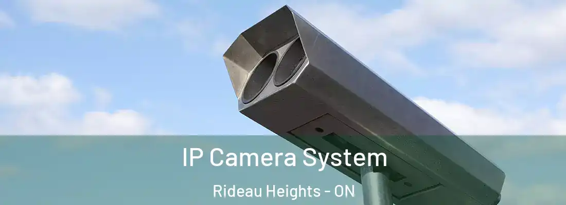  IP Camera System Rideau Heights - ON